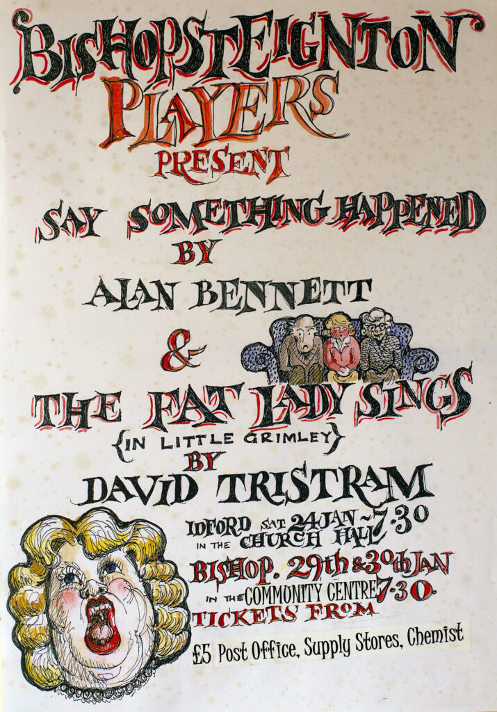 Original Hand Drawn Posters Bishopsteignton Players play 'Say Something Happened'